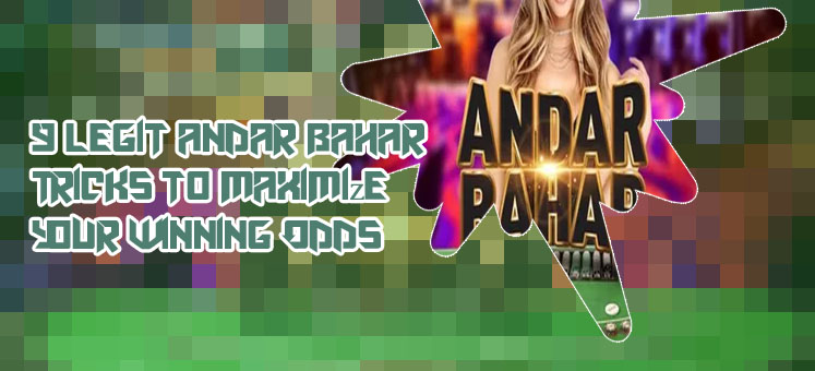 Andar bahar tricks